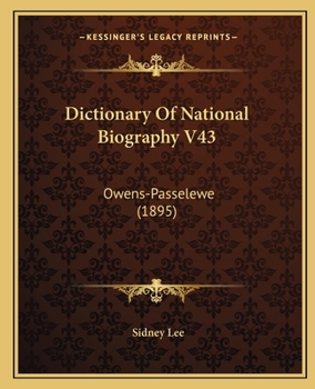 Paperback Dictionary Of National Biography V43: Owens-Passelewe (1895) Book