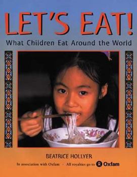 Hardcover Let's Eat!: What Children Eat Around the World Book