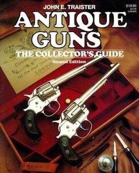 Paperback Antique Guns: The Collector's Guide Book