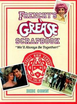 Paperback Frenchy's Grease Scrapbook: We'll Always Be Together Book