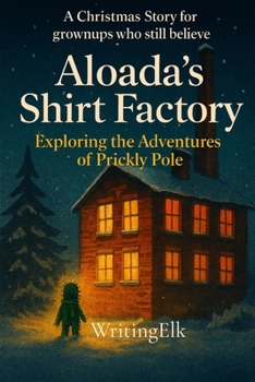 Paperback Aloada's SHI T FACTORY: A Christmas Tale to warm the heart Book