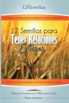 Paperback 12 Semillas: Para Tener Relaciones Exitosas [Spanish] Book