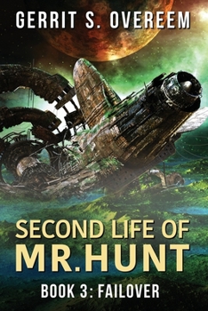 Paperback Second Life of Mr. Hunt: Book 3: Failover Book