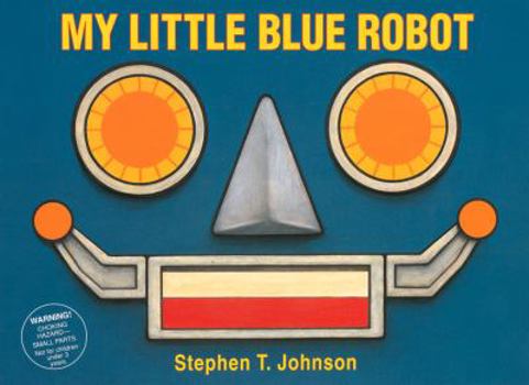 Hardcover My Little Blue Robot Book