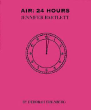 Hardcover Air, 24 Hours: Jennifer Bartlett Book