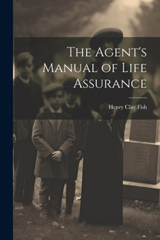 Paperback The Agent's Manual of Life Assurance Book