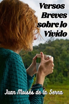 Paperback Versos Breves Sobre Lo Vivido [Spanish] Book