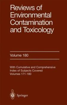 Reviews of Environmental Contamination and Toxicology, Volume 180: Continuation of Residue Reviews