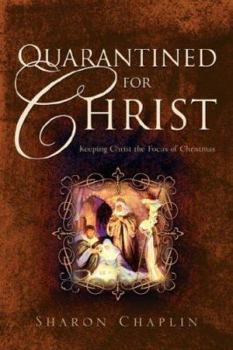 Paperback Quarantined For Christ Book
