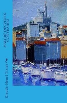 Paperback Malgré des vents contraires [French] Book