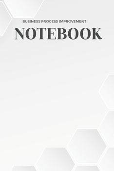 Paperback Business Process Improvement: (6x9 Lined) Blank Journal Notebook Organizer Planner for BUSINESS PROCESS IMPROVEMENT Book
