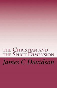 Paperback the Christian and the Spirit Dimension Book