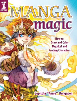 Paperback Manga Magic: How to Draw and Color Mythical and Fantasy Characters Book