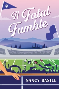 A Fatal Fumble: A Cozy Mystery in a Small Town in the Country - Book #2 of the River Sutton
