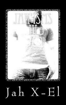 Paperback Jah'isms III: Feel My Lyrical In Your Physical Book