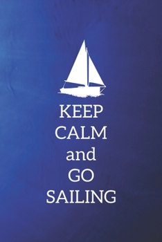 Paperback Grand Fantasy Designs - Notes: Keep Calm go Sailing - Notebook 6x9 dot grid Book
