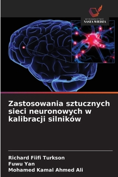 Zastosowania sztucznych sieci neuronowych w kalibracji silników (Polish Edition)