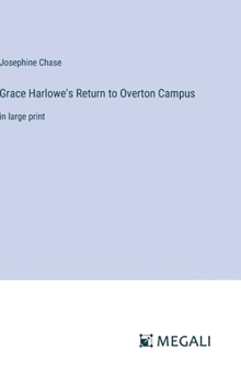 Hardcover Grace Harlowe's Return to Overton Campus: in large print Book