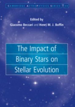 Hardcover The Impact of Binary Stars on Stellar Evolution Book