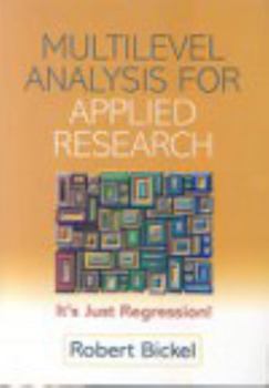 Multilevel Analysis for Applied Research: It's Just Regression! (Methodology In The Social Sciences) - Book  of the Methodology in the Social Sciences