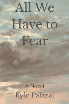 Paperback All We Have To Fear Book