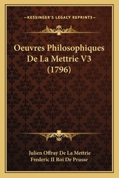 Paperback Oeuvres Philosophiques De La Mettrie V3 (1796) [French] Book