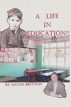 Paperback A Life in Education Book