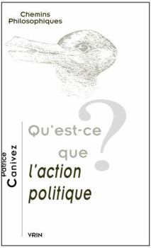 Paperback Qu'est-CE Que l'Action Politique? [French] Book