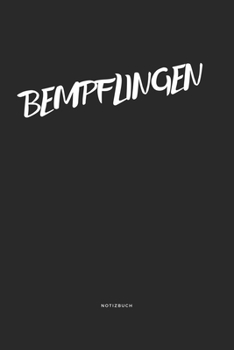 Bempflingen: A5 Notizbuch, Notizblock, Journal, Notebook 120 Seiten | Punktraster | Deine Stadt, Notizen, Geschichten (German Edition)