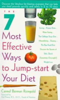 Mass Market Paperback The 7 Most Effective Ways to Jump-Start Your Diet Book
