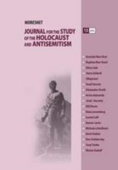 Moreshet Journal (Volume 13/2016): Journal for the Study of the Holocaust and Antisemitism