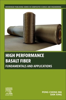 Paperback High Performance Basalt Fiber: Fundamentals and Applications Book