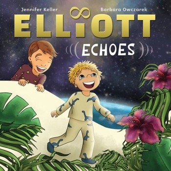 Paperback Elliott Echoes: A story about Autism Spectrum Disorder and the function of Echolalia Book