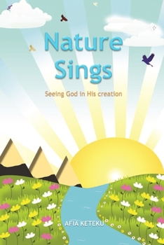 Paperback Nature Sings: Seeing God in His Creation Book