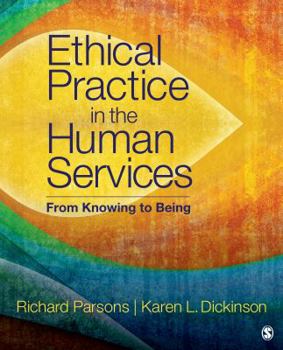 Paperback Ethical Practice in the Human Services: From Knowing to Being Book