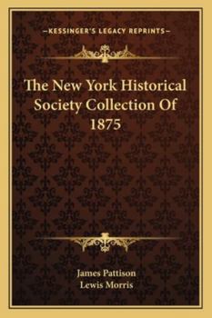 The New York Historical Society Collection Of 1875
