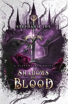 Shadows and Blood: A Planewalker Novel