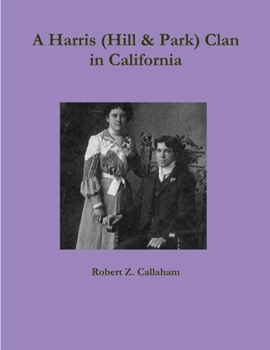 Paperback A Harris (Hill & Park) Clan in California Book