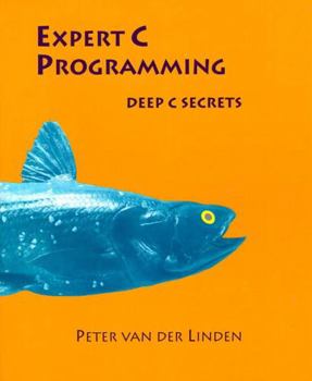 Paperback Expert C Programming: Deep C Secrets Book