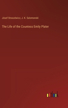 The Life of the Countess Emily Plater