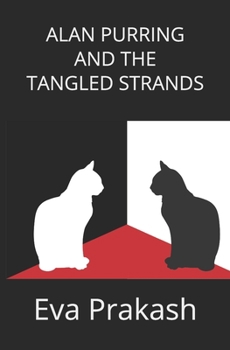 Paperback Alan Purring and the Tangled Strands Book