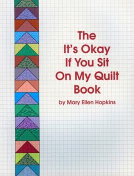 Paperback The It's Okay If You Sit on My Quilt Book