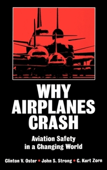 Hardcover Why Airplanes Crash: Aviation Safety in a Changing World Book