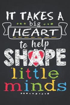 Teacher Life: Teacher Appreciation Professor Graduation Gift Composition Notebook College Students Wide Ruled Line Paper 6x9 Colorful it takes a big heart to shape little minds t shirt