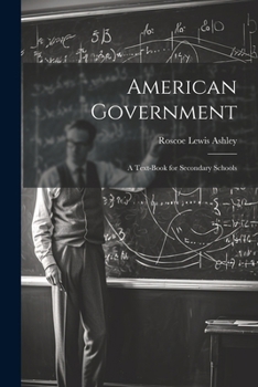Paperback American Government; a Text-book for Secondary Schools Book