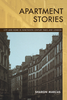 Paperback Apartment Stories: City and Home in 19th Century Paris and London Book