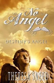 Destiny - Book #3 of the No Angel