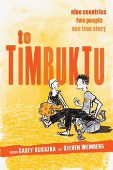 Paperback To Timbuktu: Nine Countries, Two People, One True Story Book