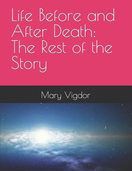Paperback Life Before and After Death: The Rest of the Story Book