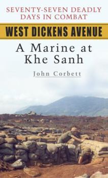 Hardcover West Dickens Avenue: A Marine at Khe Sanh Book